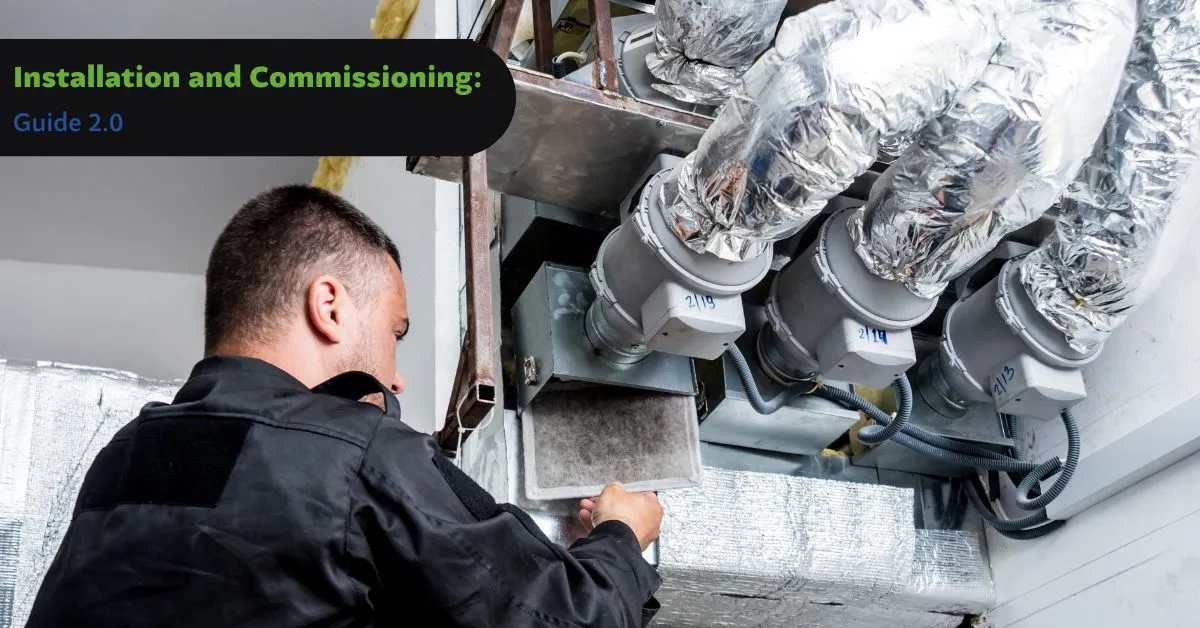 Installation and Commissioning | HVAC Company Guide