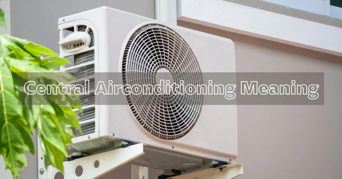 What is Central Air Conditioning | HVAC Contractor Philippines