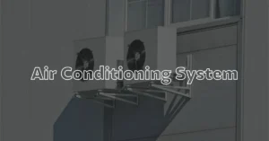 What is an air conditioning system | HVAC Contractor Philippines